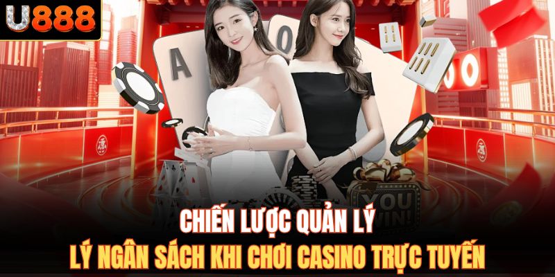 Chiến lược quản lý ngân sách khi chơi casino trực tuyến